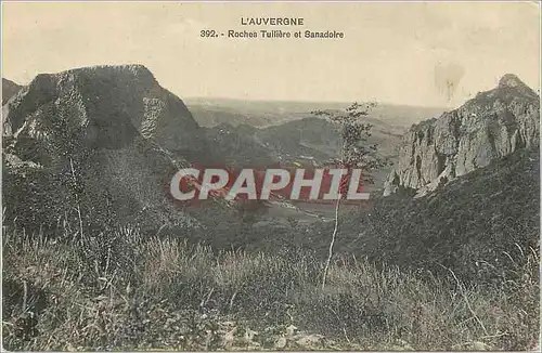 Cartes postales L'Auvergne Roches Tuiliere et Sanadoire