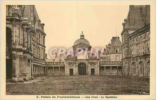 Ansichtskarte AK Palais de Fontainebleau Cour Ovale le Baptistere