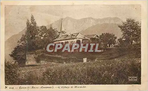 Cartes postales Evian les Bains (Environs) L'Abbaye de Maraiche