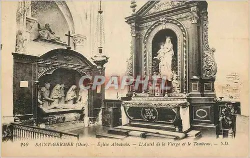 Cartes postales Saint Germer (Oise) Eglise Abbatiale L'Autel de la Vierge et le Tombeau