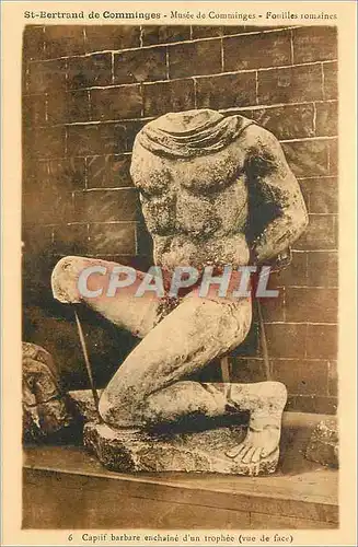 Cartes postales Captif Barbare Enchaine d'un Trophee (Vue de Face) St Bertrand de Comminges Musee de Comminges F
