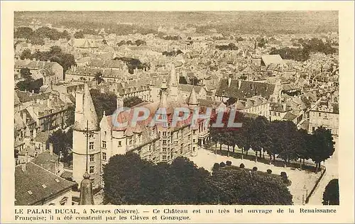 Ansichtskarte AK Le Palais Ducal a Nevers (Nievre) Ce Chateau est un Bel Ouvrage de la Renaissance Fraincaise