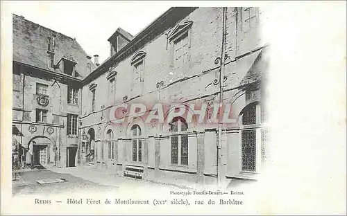 Cartes postales Reims Hotel Feret de Montlaurent (XVIe Siecle) Rue du Barbatre