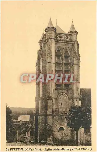 Ansichtskarte AK la Ferte Milon (Aisne) Eglise Notre Dame (XIIe et XIIIe s)