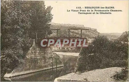 Cartes postales Besancon les Bains le Vieux Pont de la Promenade Chamars Tarragnoz et la Citadelle