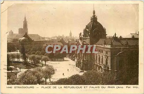 Cartes postales Strasbourg Place de la Republique et Palais du Rhin