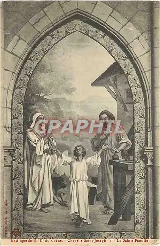 Cartes postales Basilique de ND du Chene Chapelle Saint Joseph la Sainte Famille