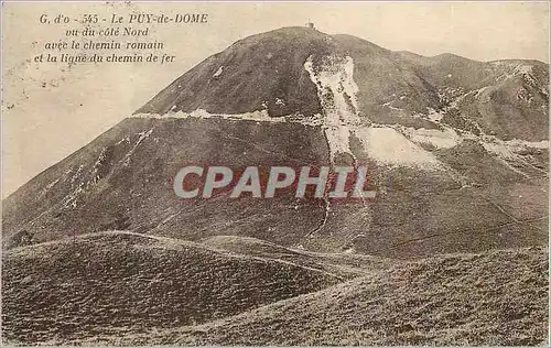 Cartes postales le Puy de Dome vue de Cote Nord avec le Chemin Romain et la Ligne du Chemin de Fer