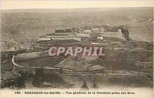 Ansichtskarte AK Besancon les Bains Vue generale de la Citadelle prise des Buis