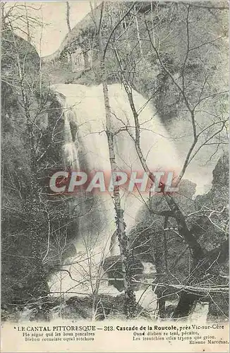 Cartes postales le Cantal Pittoresque Cascade de la Roucole pres Vic sur Cere