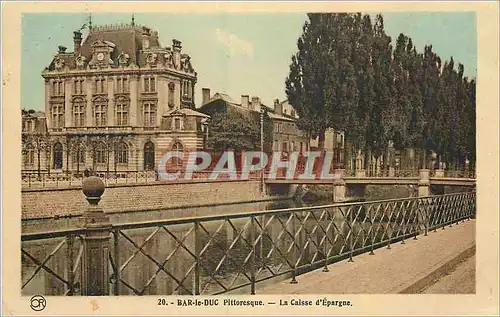 Cartes postales Bar le Duc Pittoresque la Caisse d'Epargne