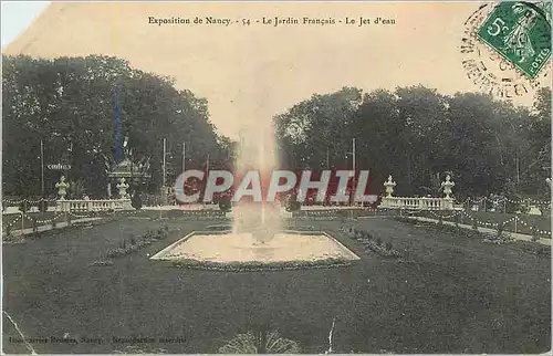 Cartes postales Exposition de Nancy Le Jardin Francais Le Jet d'Eau