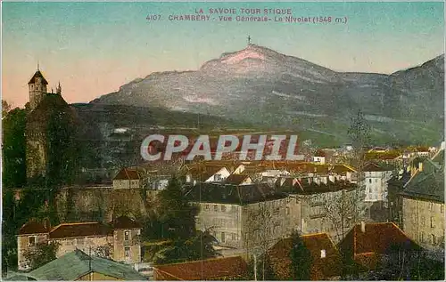 Cartes postales La Savoie Tour Stique Chambery vue Generale Le Nivolet (1546 m)