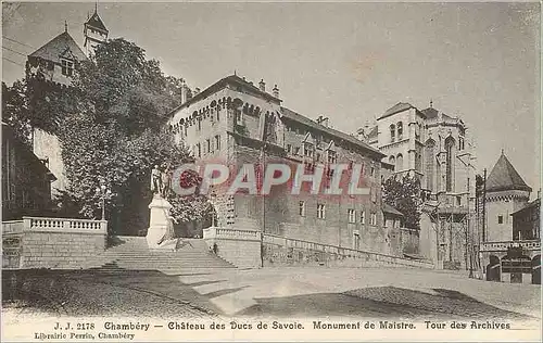 Cartes postales Chambery Chateau des Ducs de Savoie Monument de Maistre Tour des Archives