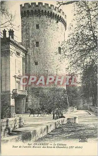 Ansichtskarte AK Chambery Le Chateau Tour de L'Ancien Manoir des Sires de Chambery (XIe Siecle)