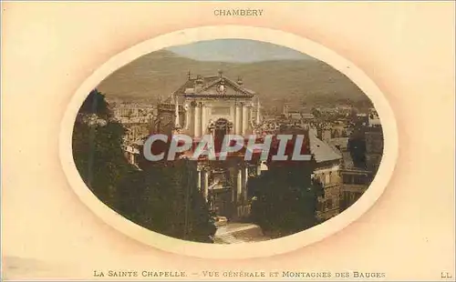 Ansichtskarte AK Chambery La Sainte Chapelle vue Generale et Montagnes des Bauges