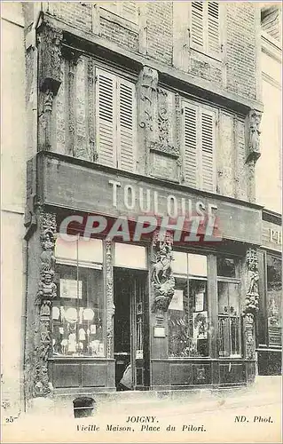Cartes postales Joigny Vieille Maison Place du Roi Toulouse