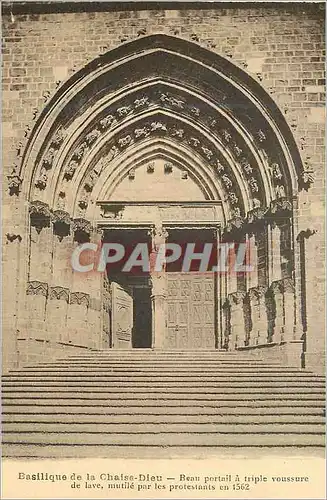Cartes postales Basilique de La Chaise Dieu (1344 1352) Beau Bortail a Triple Voussure de Lave