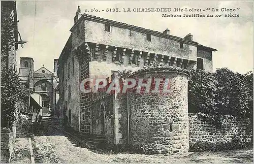 Ansichtskarte AK La Chaise Dieu (Hte Loire) La Cloze Maison Fortifiee du XVe Siecle