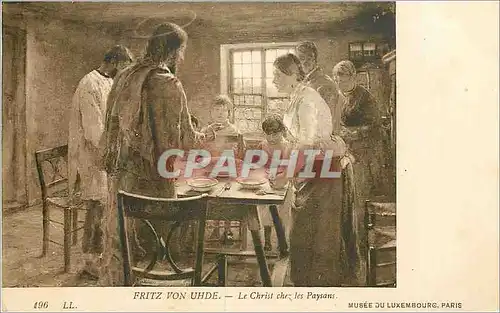 Cartes postales Fritz Von Uhde Le Christ Chez Les Paysans Musee du Luxembourg Paris