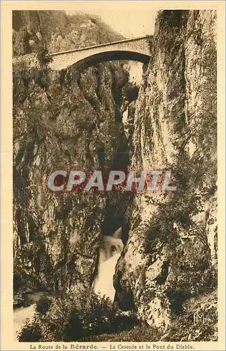 Cartes postales La Route de la Berarde La Cascade et le Pont du Diable