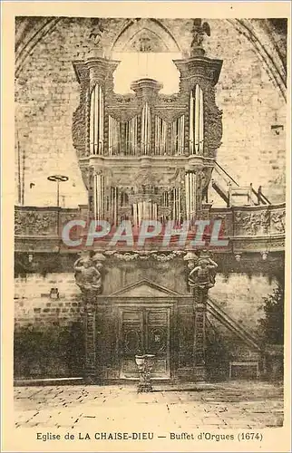 Cartes postales Eglise de La Chaise Dieu Buffet d'Orgues (1674) Orgue
