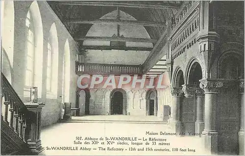 Cartes postales Abbaye de St Wandrille Le Refectoire Salle des XIIe et XVe Siecles Maison Delamare