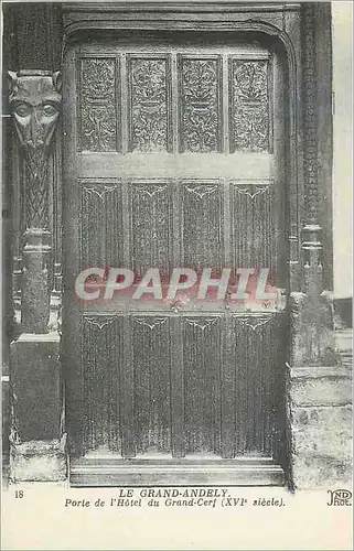 Cartes postales Le Grand Andely Porte de l'Hotel du Grand Cerf (XVIe Siecle)