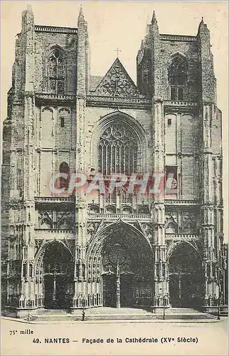 Ansichtskarte AK Nantes Facade de la Cathedrale (XVe Siecle)