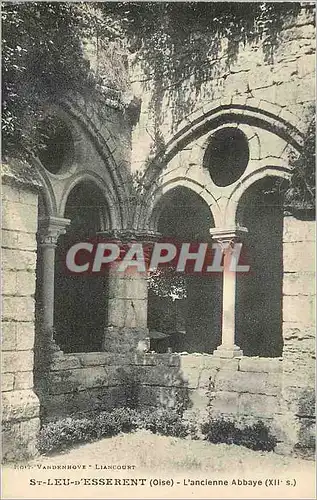 Cartes postales St Lieu d'Esserent (Oise) L'Ancienne Abbaye (XIIe S)