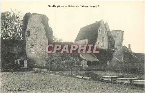 Ansichtskarte AK Senlis (Oise) Ruines du Chateau Henri IV