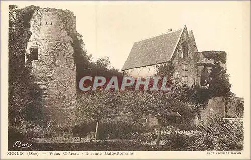 Cartes postales Senlis (Oise) Vieux Chateau Enceinte Gallo Romaine