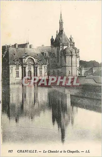 Ansichtskarte AK Chantilly Le Chatelet et La Chapelle