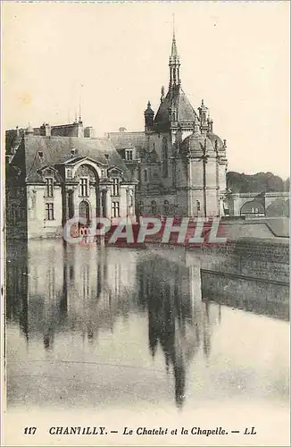 Cartes postales Chantilly Le Chatelet et La Chapelle