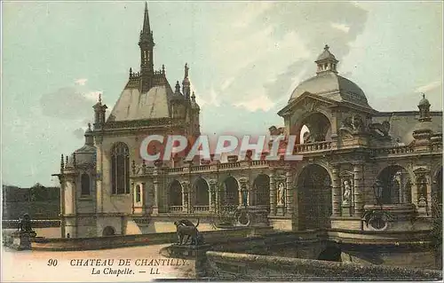 Ansichtskarte AK Chateau de Chantilly La Chapelle