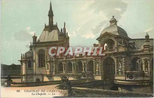 Cartes postales Chateau de Chantilly La Chapelle