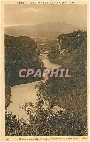 Cartes postales Environs de Yenne (Savoie) Defile du Rhone a la Balme