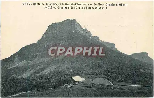Cartes postales Route de Chambery a la Grande Chartreuse Le Mont Granier (1938 m) Le Col au Granier et les Chale