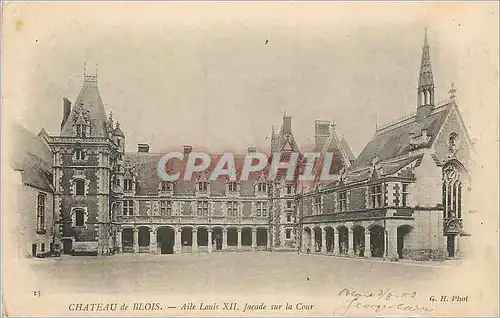 Ansichtskarte AK Chateau de Blois Aile Louis XII Facade sur la Cour (carte 1900)