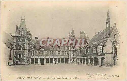 Cartes postales Chateau de Blois Aile Louis XII Facade sur la Cour (carte 1900)