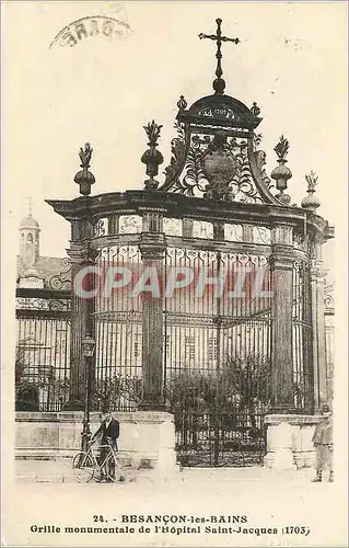 Ansichtskarte AK Besancon les Bains Grille Monumentale de l'Hopital Saint Jacques (1703)