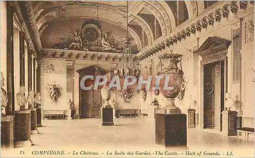 Cartes postales Compiegne Le Chateau La Salle des Gardes