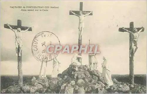 Cartes postales Calvarie de Pontchateau (XIIe Station) Jesus Meurt Sur La Croix