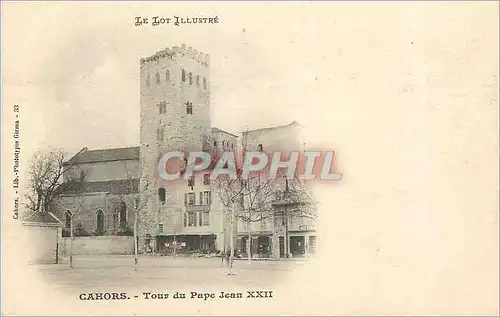 Cartes postales Cahors Tour du Pape Jean XXII Le Lot Illustre (carte 1900)