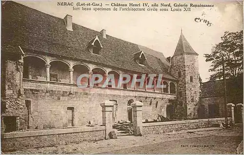 Cartes postales Nerac (LOt et Gar) Chateau Henri IV aile Nord Galerie Renaissance Fort Beau Specimen de l'Archit