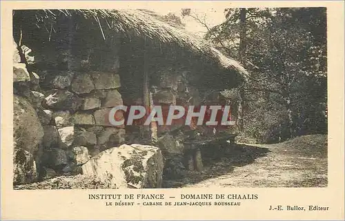 Cartes postales Institut de France Abbaye de Chaalis Le Desert Cabane de Jean Jacques Rousseau