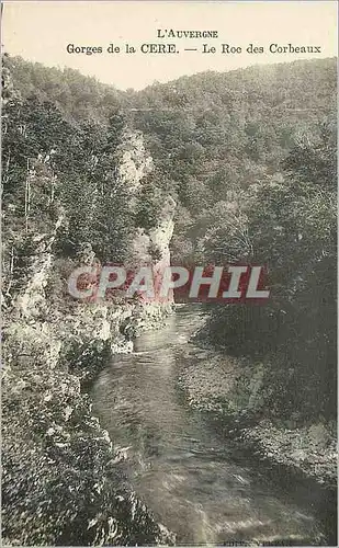 Ansichtskarte AK L'Auvergne Gorges de la Cere Le Roc des Corbeaux