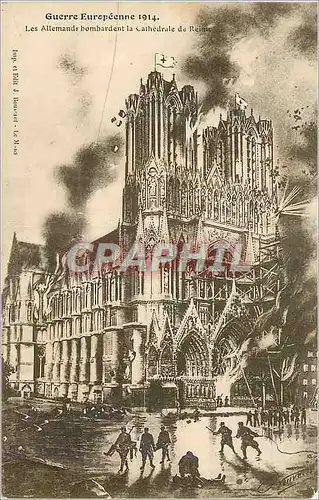 Cartes postales Guerre Europeenne 1914 Les Allemands Bombardent la Cathedrale de Reims Militaria