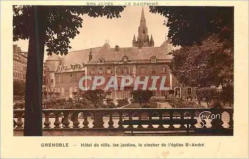 Ansichtskarte AK Grenoble Hotel de Ville les Jardins Le Clocher de l'Eglise St Andre