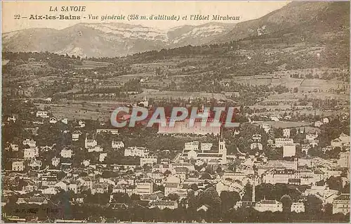 Ansichtskarte AK La Savoie Aix les Bains Vue Generale (258 m d'Altitude) et l'Hotel Mirabeau